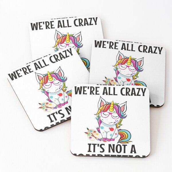 Item preview, Cute Funny Relax We're All Crazy Unicorn Design designed and sold by Xx4thseasonxX.