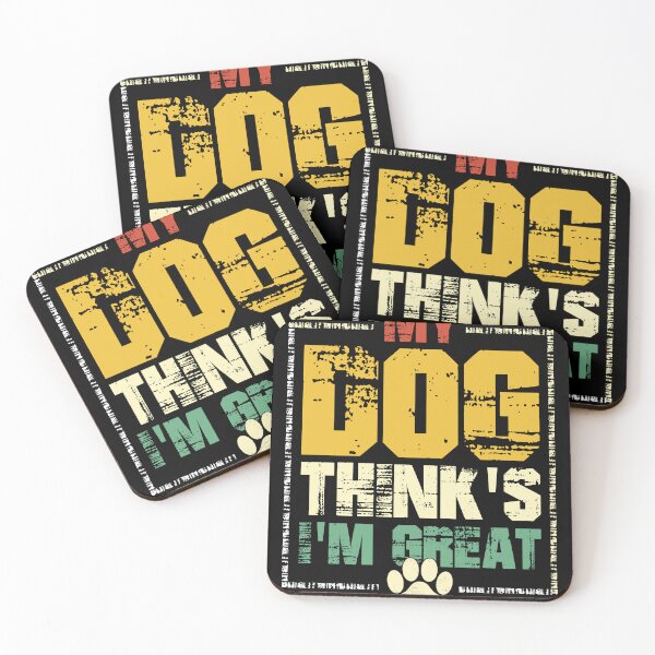 Item preview, My Dog Thinks I'm Great Unique Faded Design designed and sold by Xx4thseasonxX.
