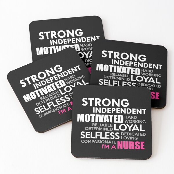 Item preview, Strong Independent Motivated Hard Working Reliable Determined Loyal Selfless Dedicated Loving Compasionate I am a Nurse  designed and sold by FanityPrints.