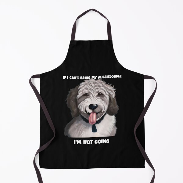 Item preview, If I Can't Bring My Aussiedoodle I'm Not Going designed and sold by Fentier.
