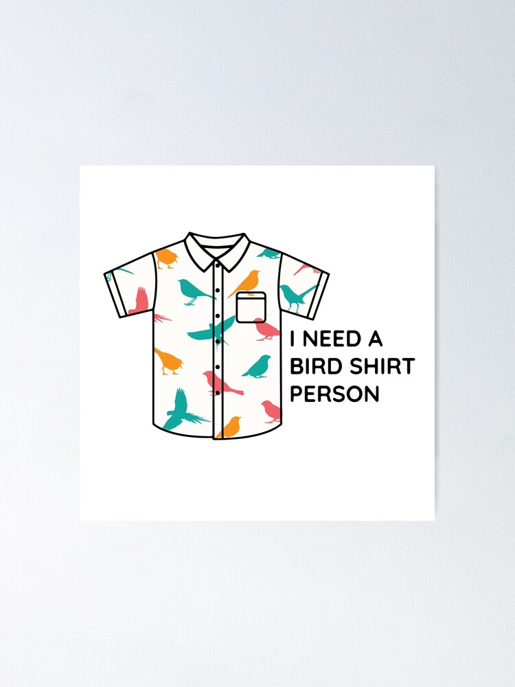 Bird Shirt Person Winston Bishop