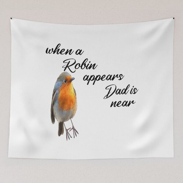 Item preview, When a Robin appears Dad is near - Robin Redbreast  designed and sold by Ikgha.