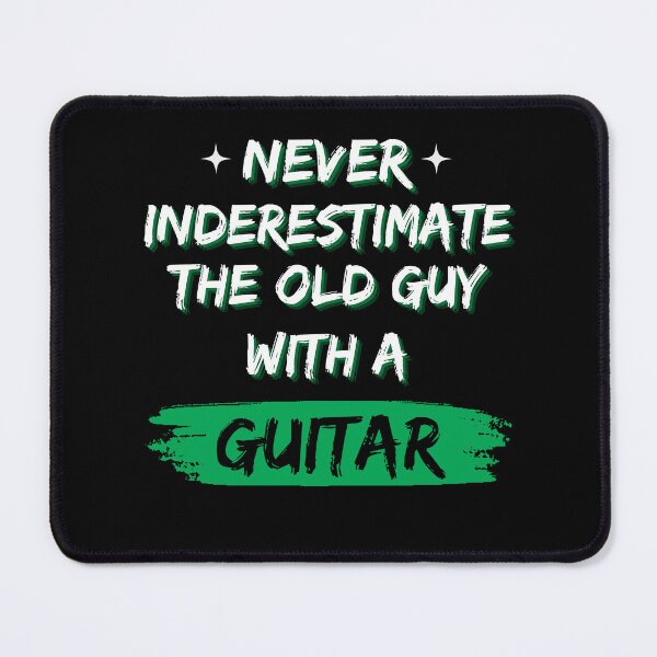 Item preview, Never Underestimate The Old Guy With A Guitar designed and sold by TeePerfect ⭐⭐⭐⭐⭐.