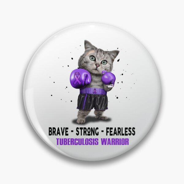 Item preview, Tuberculosis Warrior - BRAVE STRONG FEARLESS designed and sold by Berriosly.