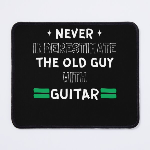 Item preview, Never Underestimate The Old Guy With A Guitar designed and sold by TeePerfect ⭐⭐⭐⭐⭐.