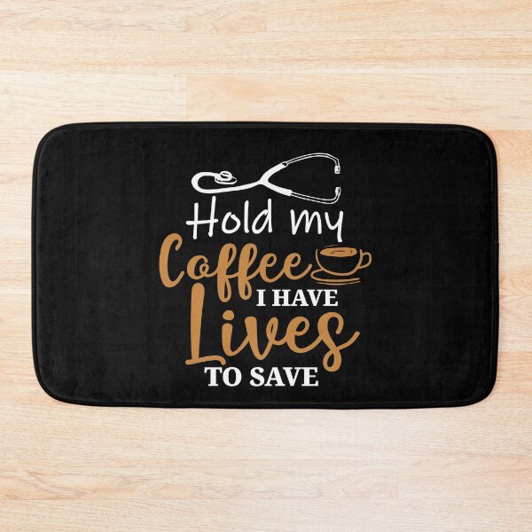 Item preview, Hold me Coffee I Have Lives to Save  designed and sold by FanityPrints.