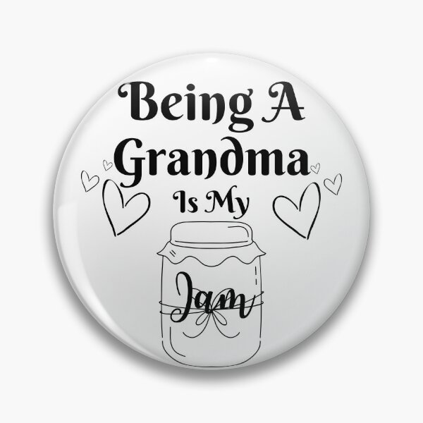 Item preview, Being A Grandma Is My Jam designed and sold by Novelty-Shirts.