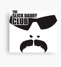the Slick daddy Canvas Print