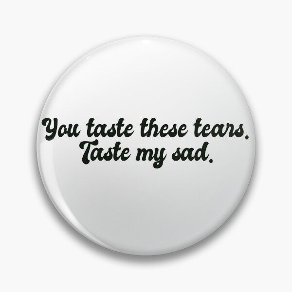 Item preview, “You taste these tears. Taste my sad, Michael.” designed and sold by NMCmoviefans.