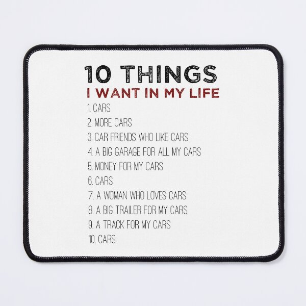 Item preview, 10 Things I Want In My Life Cars More Cars car, Funny Cars - Gift For Car Lover designed and sold by The2Art.