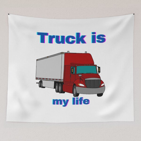 Item preview,  Truck is my life designed and sold by Bart-Designs.