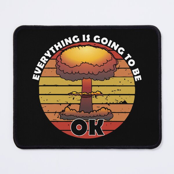 Item preview, Everything is Going to be ok designed and sold by wtfbba.