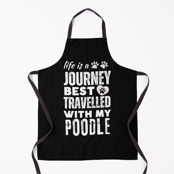 Item preview, Life Is A Journey - Perfect for Dog-Loving Travellers - Poodle - Furry Companion designed and sold by Sun Sand & Sea Art.