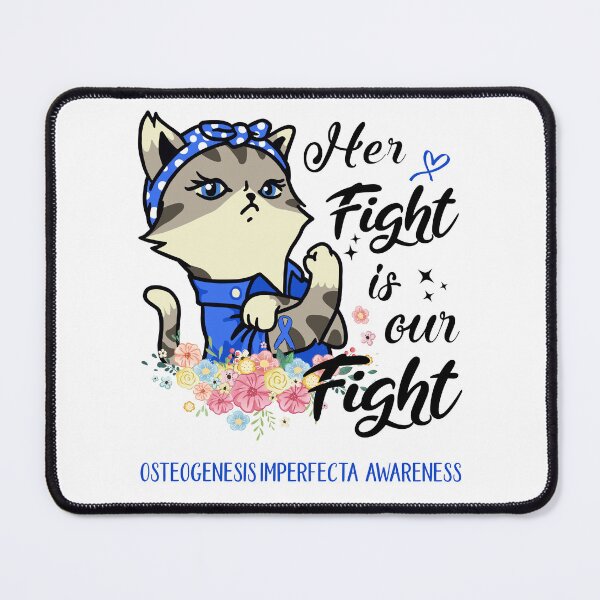 Item preview, Osteogenesis Imperfecta Awareness - Her Fight is our Fight designed and sold by RekaJoJo.