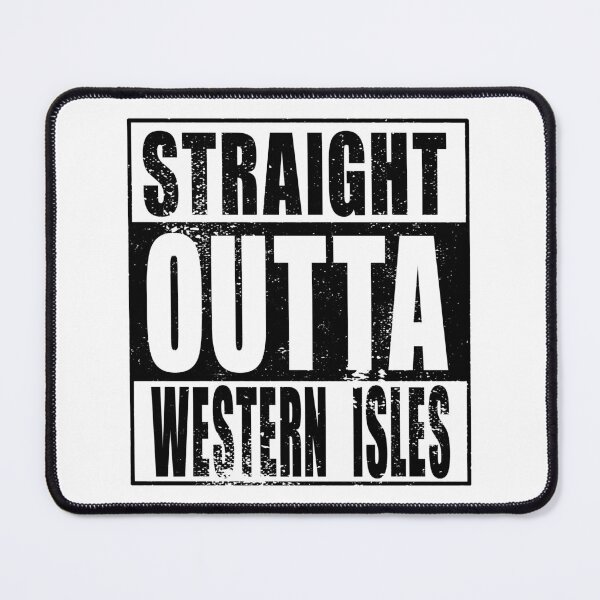 Item preview, Straight Outta Western Isles (black) designed and sold by SolidEarthArt.