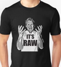 Gordon Ramsay -It's RAW! Unisex T-Shirt