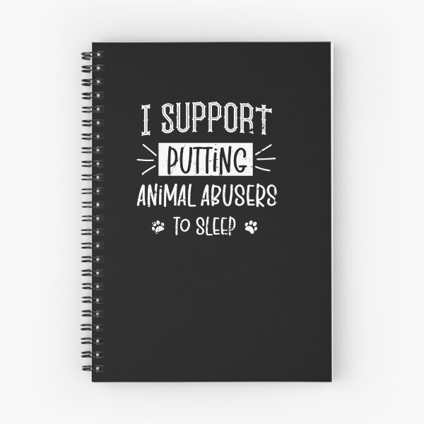Item preview, I Support Putting Animal Abusers To Sleep designed and sold by SOUFIANE1991.