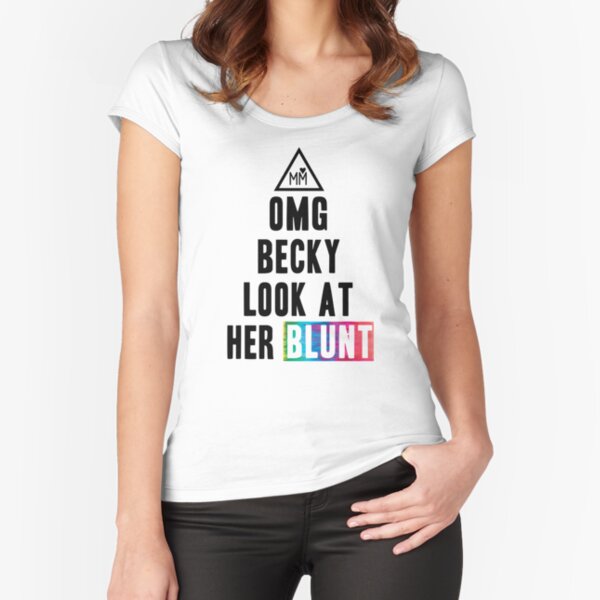 OMG Becky Fitted Scoop T-Shirt