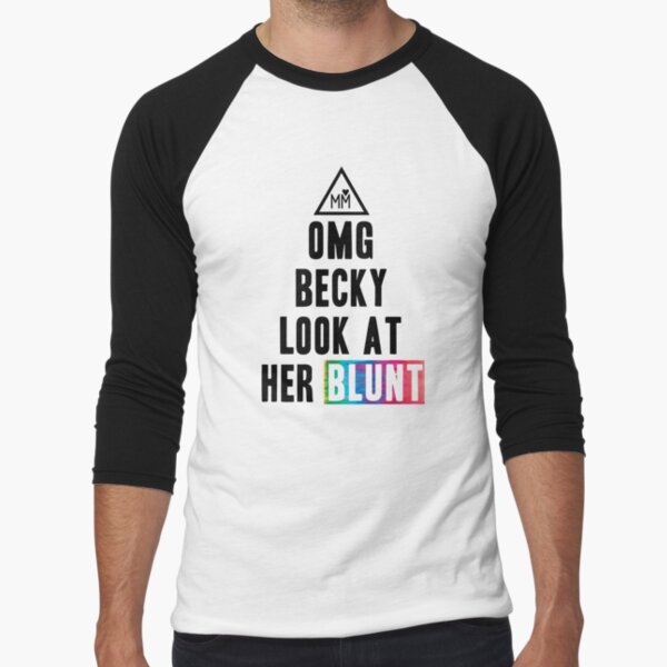 OMG Becky Baseball ¾ Sleeve T-Shirt