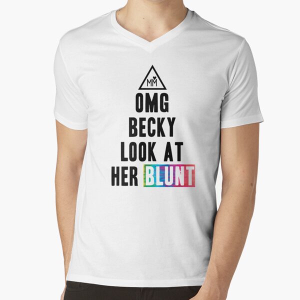 OMG Becky V-Neck T-Shirt