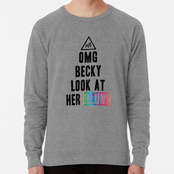 OMG Becky Lightweight Sweatshirt