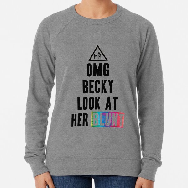 OMG Becky Lightweight Sweatshirt