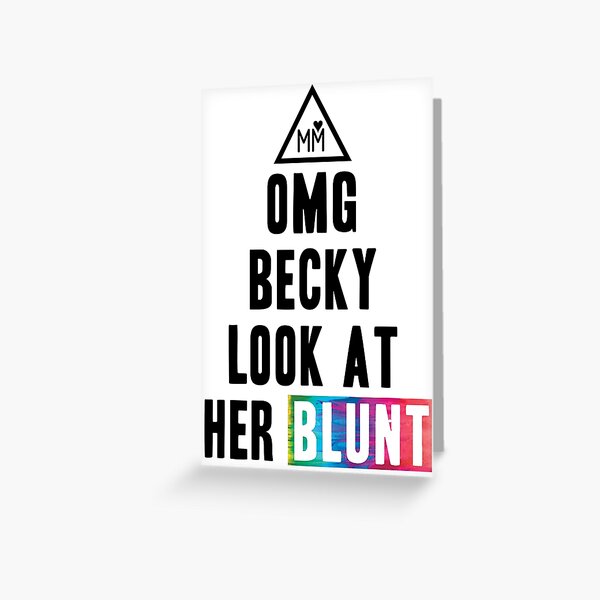 OMG Becky Greeting Card