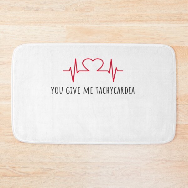Item preview, You Give Me Tachycardia designed and sold by Azhastor.