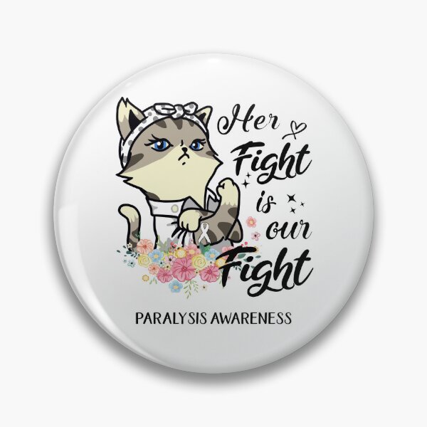 Item preview, Paralysis Awareness - Her Fight is our Fight designed and sold by RekaJoJo.