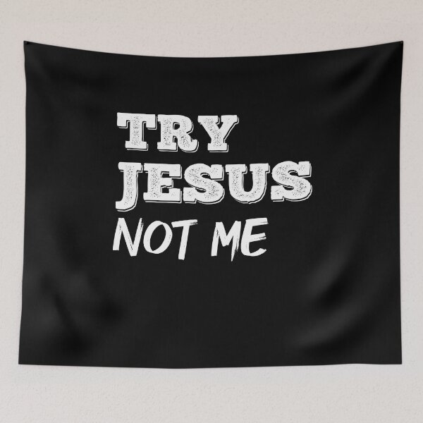 Item preview, Try Jesus Not Me funny classic T-Shirt designed and sold by colortrends.