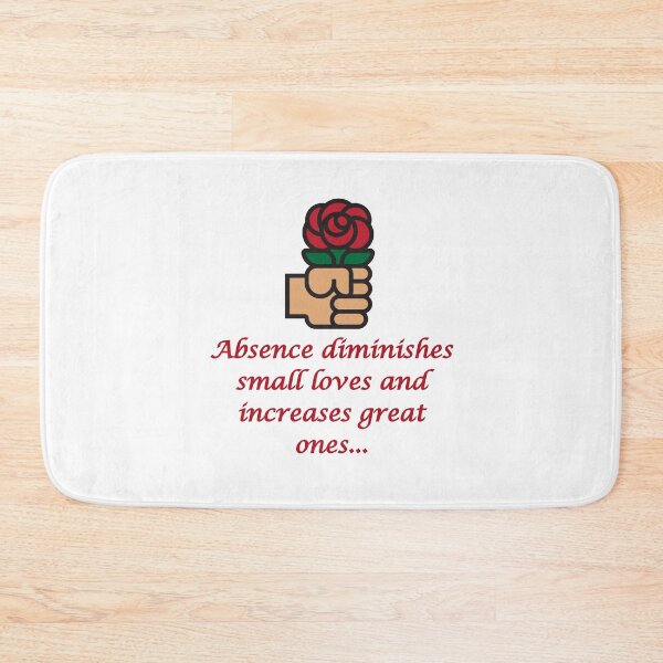 Item preview, Absence Diminishes Small Loves designed and sold by CrankyOldDude.