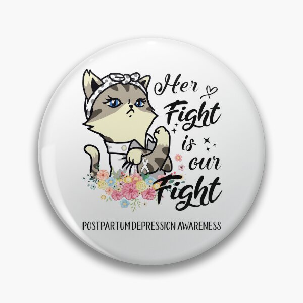 Item preview, Postpartum Depression Awareness - Her Fight is our Fight designed and sold by RekaJoJo.