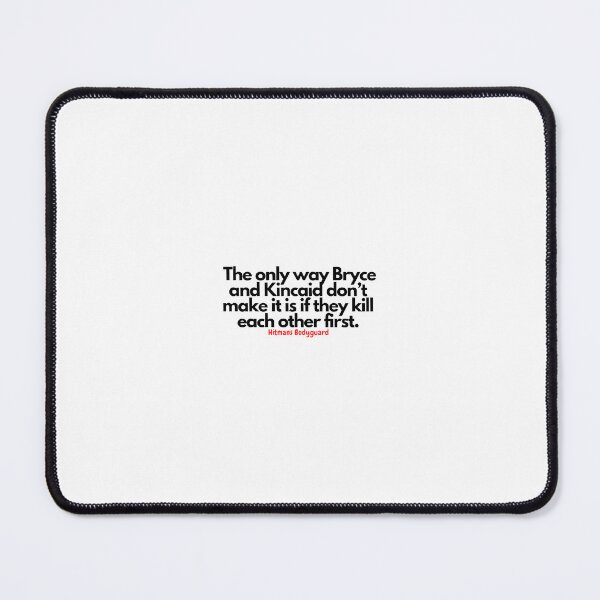 Item preview, Hitmans Bodyguard Quote designed and sold by Rileyjoel2003.