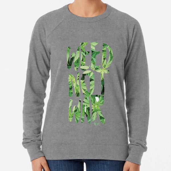 Weed Not War Lightweight Sweatshirt