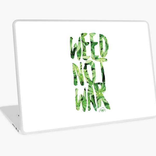 Weed Not War Laptop Skin
