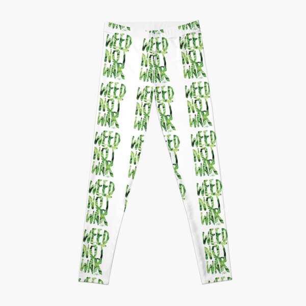 Weed Not War Leggings