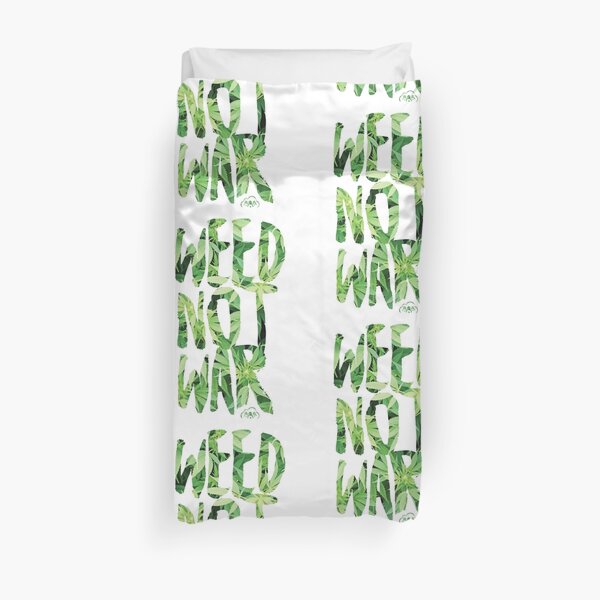Weed Not War Duvet Cover