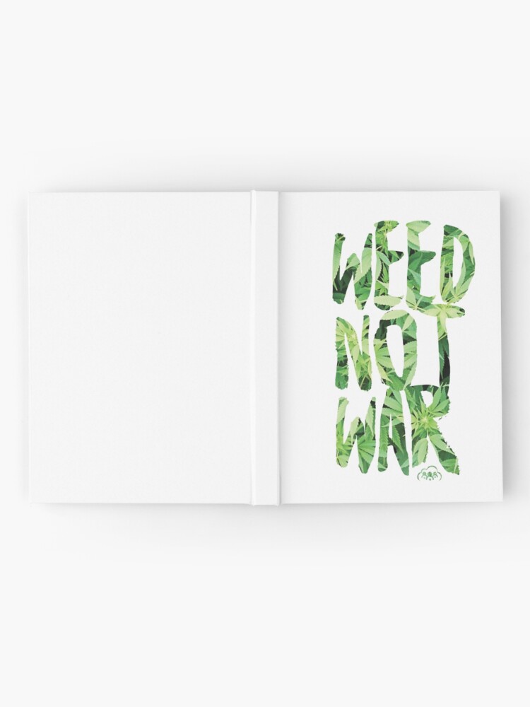 Alternate view of Weed Not War Hardcover Journal