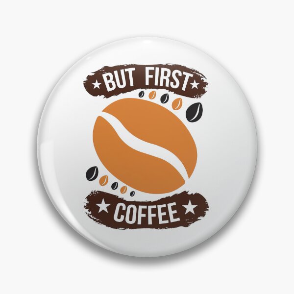 Item preview, But First Coffee, Coffee First, Coffee Lovers, Coffee designed and sold by graphic-genie.