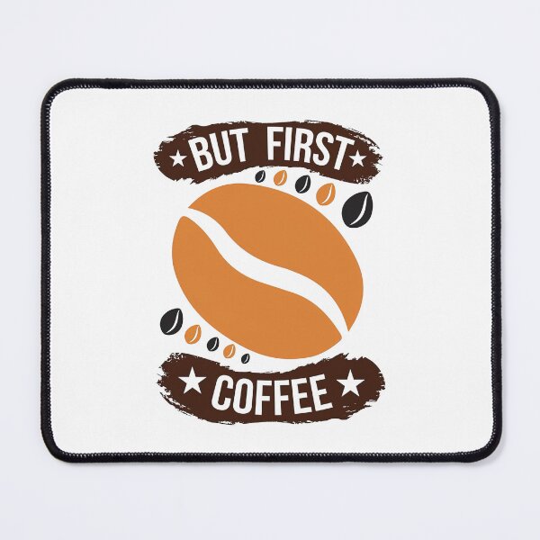 Item preview, But First Coffee, Coffee First, Coffee Lovers, Coffee designed and sold by graphic-genie.