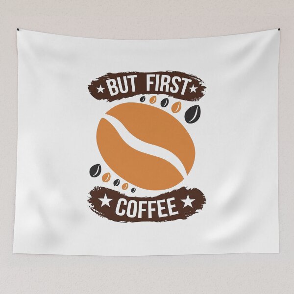 Item preview, But First Coffee, Coffee First, Coffee Lovers, Coffee designed and sold by graphic-genie.