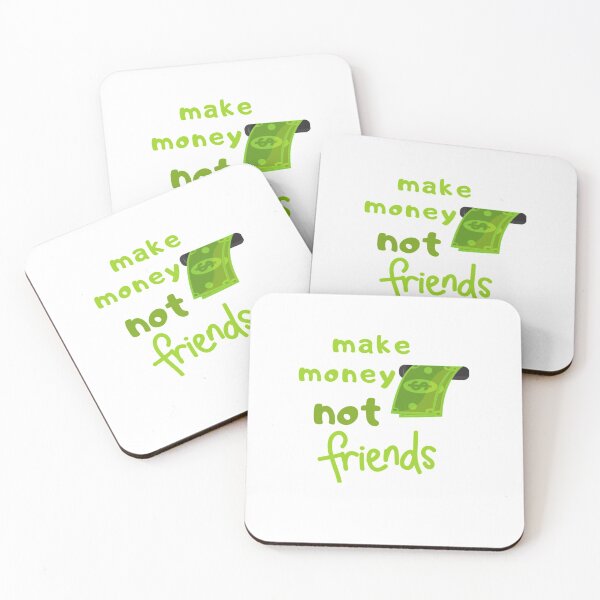 Item preview, Make money not friends 2141 designed and sold by Fantalityl.