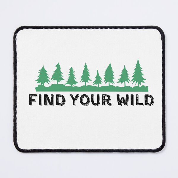 Item preview, Find your Wild - rustic quote with pine trees designed and sold by LoveFromPNW.