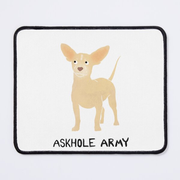 Item preview, Askhole Army - Peta Clarke designed and sold by canineedaus.