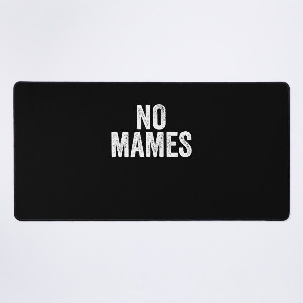 Item preview, No Mames 162 designed and sold by Fantalityl.
