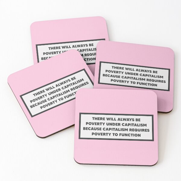 Item preview, Capitalism Requires Poverty To Function - Anti Capitalist designed and sold by Picket Club.