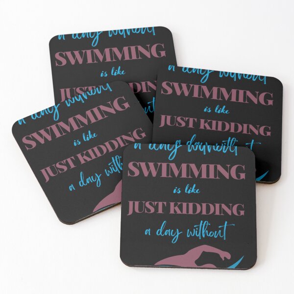 Item preview, a day without swimming is like just kidding a day without    designed and sold by miurakichirou55.