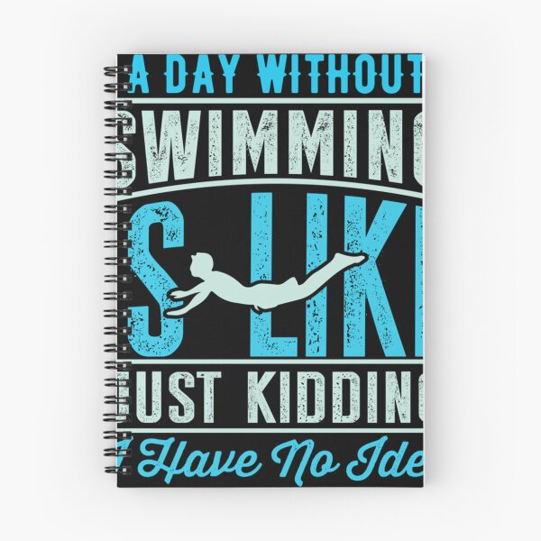 Item preview, a day without swimming is like just kidding i have no idea   designed and sold by miurakichirou55.