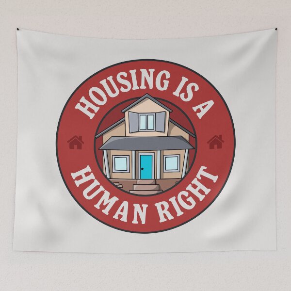 Item preview, Housing Is A Human Right designed and sold by Picket Club.