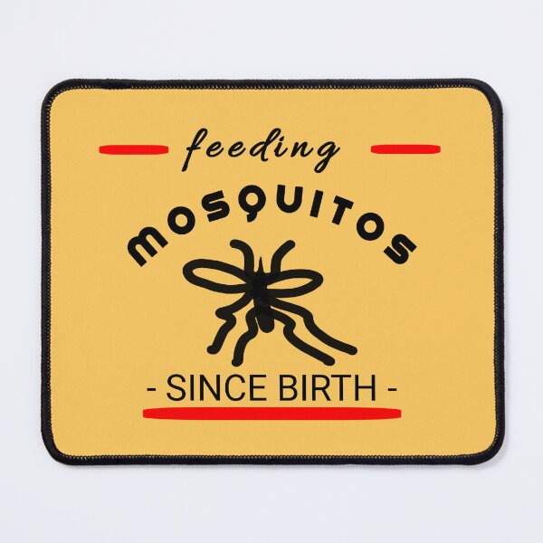 Item preview, feeding mosquitos since birth funny saying designed and sold by vibeno1.